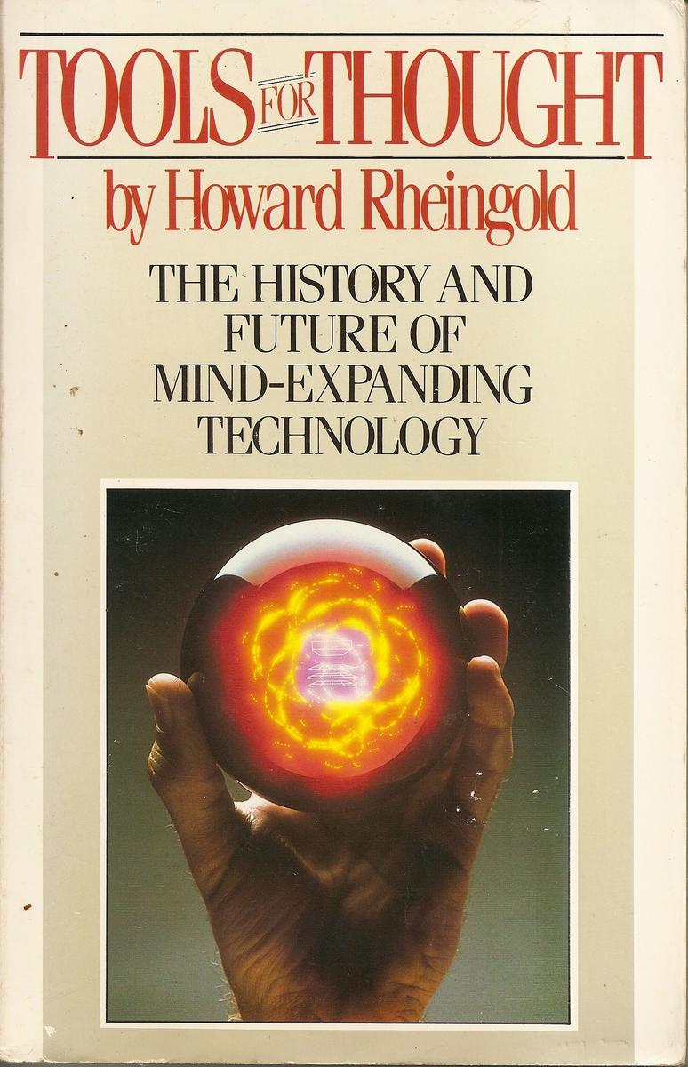 Tools for Thought by Howard Rheingold