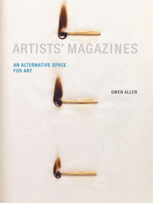 Artists' Magazines: an alternative space for art, Gwen Allen
