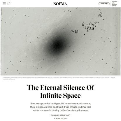 The Eternal Silence Of Infinite Space - NOEMA