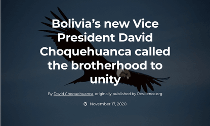 Bolivia’s new Vice President David Choquehuanca called the brotherhood to unity - Resilience