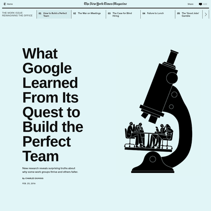 What Google Learned From Its Quest to Build the Perfect Team