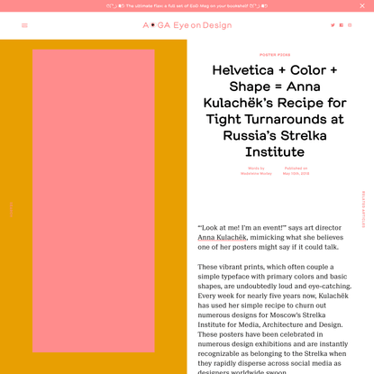 Helvetica + Color + Shape = Anna Kulachëk’s Recipe for Tight Turnarounds at Russia’s Strelka Institute