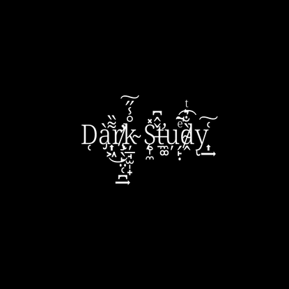 Dark Study