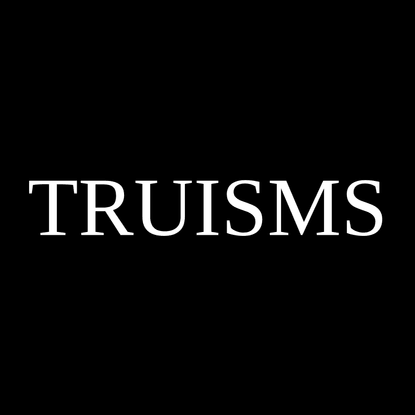 Truisms