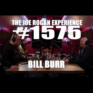 #1575 - Bill Burr 12/7/2020