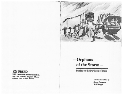 Orphans of the Storm - Stories on the Partition of India - Selected and Edited by Saros Cowasjee &amp; K.S. Duggal