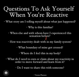 https://www.reddit.com/r/CPTSDmemes/comments/kbgicu/questions_to_ask_yourself_when_youre_reactive/
