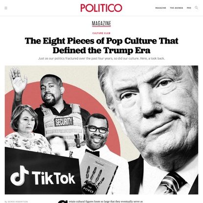 The Eight Pieces of Pop Culture That Defined the Trump Era