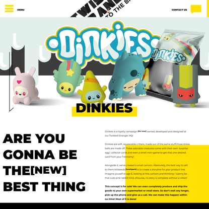 Dinkies | Twisted Stranger, Design Agency X ROTTERDAM