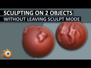 Sculpting on 2 Separate Objects WITHOUT leaving Sculpt mode | Blender 2.8