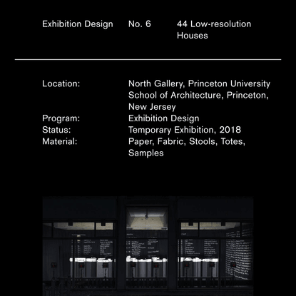 Exhibition Design, No. 6, 44 Low-resolution Houses
