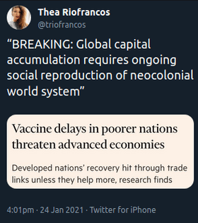 “BREAKING: Global capital accumulation requires ongoing social reproduction of neocolonial world system”