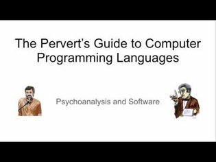 The Pervert's Guide to Computer Programming Languages - SXSW