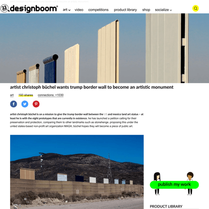 president tump the artist? christoph büchel petitions for border wall prototypes to become public monument