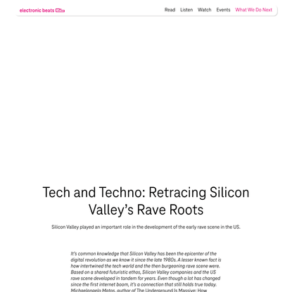 Tech and Techno: Retracing Silicon Valley’s Rave Roots | Telekom Electronic Beats