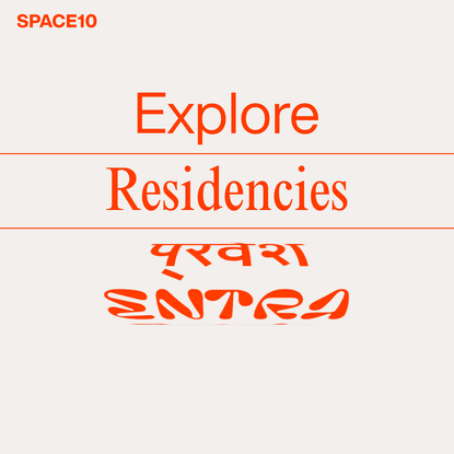 Residencies | SPACE10