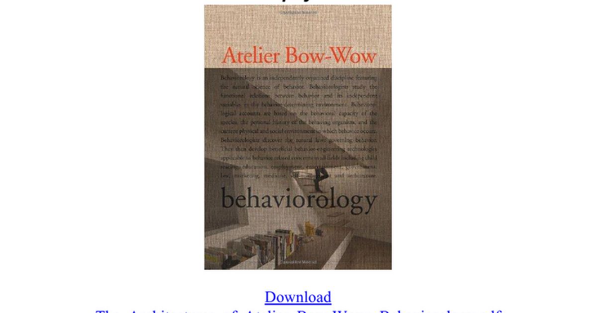 【洋書】Atelier Bow-Wow behaviorology ATELIER BOW-WOW: BEHAVIOROLOGY with texts by Terunobu