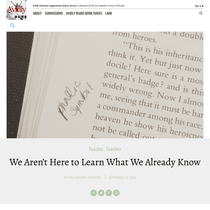 We Aren’t Here to Learn What We Already Know – Avidly