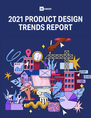 2021 Product Design Trends Report