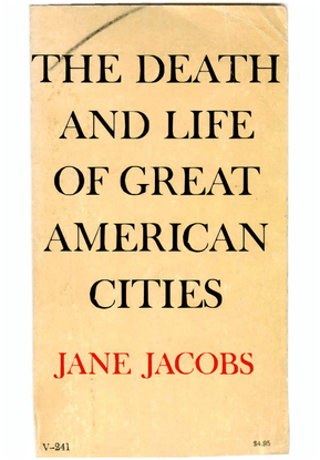 The Death and Life of Great American Cities by Jane Jacobs
