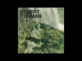 Robert Turman ‎- Flux (1981) FULL ALBUM