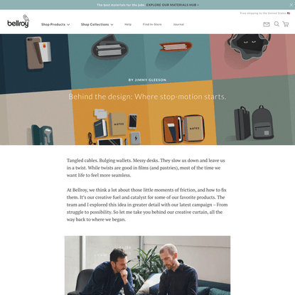 Behind the design: Where stop-motion starts | Bellroy