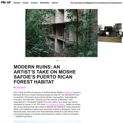 MODERN RUINS: AN ARTIST’S TAKE ON MOSHE SAFDIE’S PUERTO RICAN FOREST HABITAT