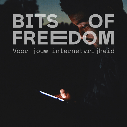 Bits of Freedom: Voor jouw internetvrijheid