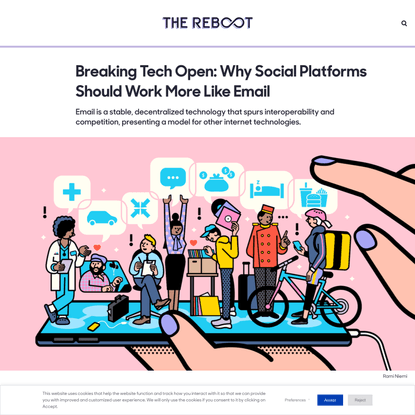 Breaking Tech Open: Why Social Platforms Should Work More Like Email - The Reboot