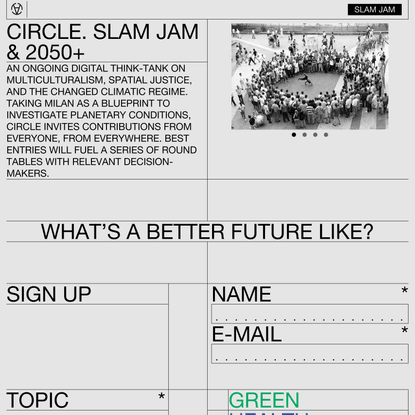 Circle. SLAM JAM &amp; 2050+