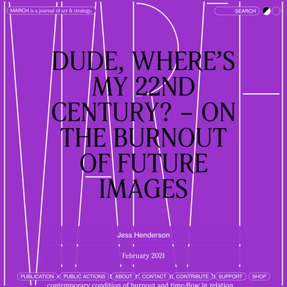 Dude, where’s my 22nd century? – On the Burnout of Future Images
