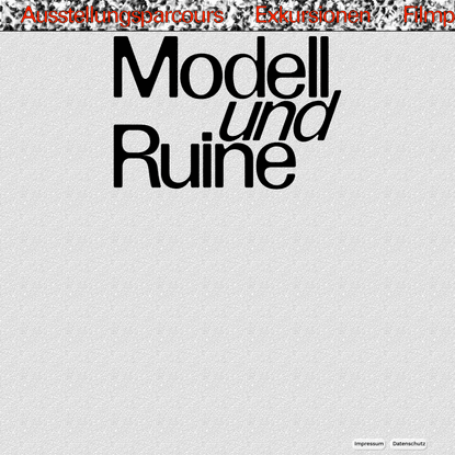Modell und Ruine – Werkleitz Festival 2019