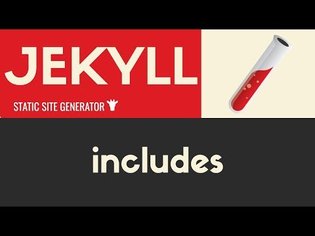 Includes | Jekyll - Static Site Generator | Tutorial 14