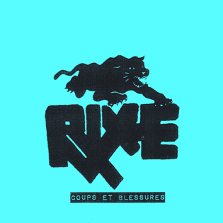 Rixe ‎– Coups Et Blessures