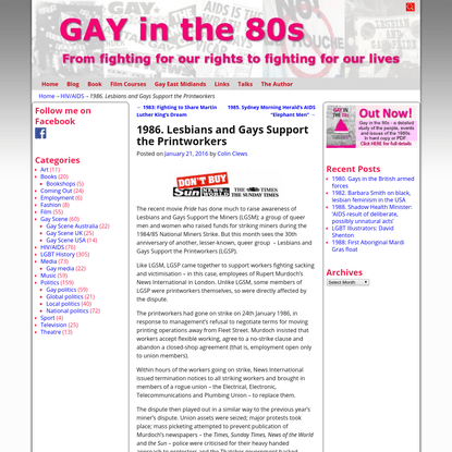 1986. Lesbians and Gays Support the Printworkers - Gay in the 80s