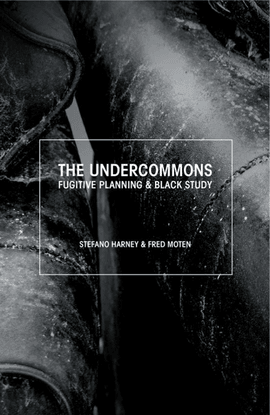 Stefano_Harney_Fred_Moten_The_Undercommons.pdf