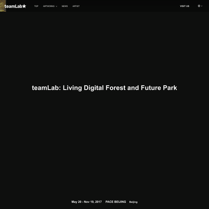 teamLab: Living Digital Forest and Future Park | teamLab