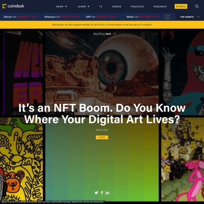 It’s an NFT Boom. Do You Know Where Your Digital Art Lives? - CoinDesk