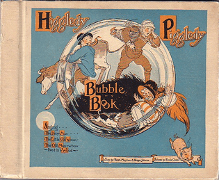 The Higgledy Piggledy Bubble Book that Sings 1930