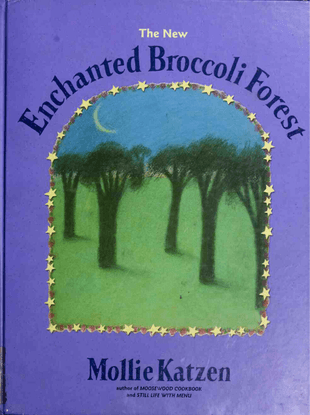 the-new-enchanted-broccoli-forest-mollie-katzen.pdf