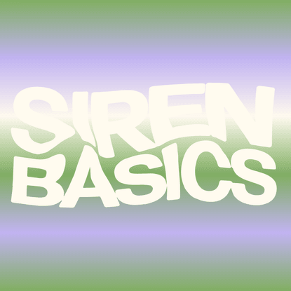 Siren Basics