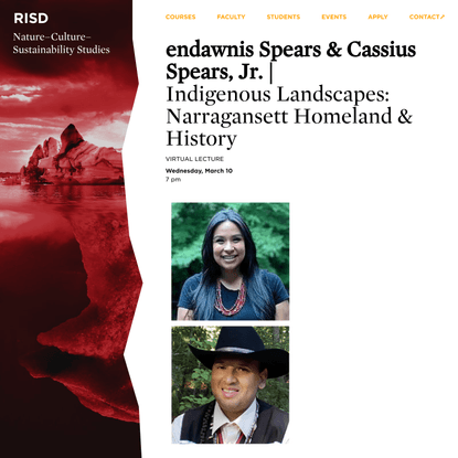 endawnis Spears &amp; Cassius Spears, Jr. | Nature–Culture–Sustainability Studies | RISD