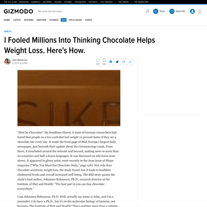 I Fooled Millions Into Thinking Chocolate Helps Weight Loss. Here's How.
