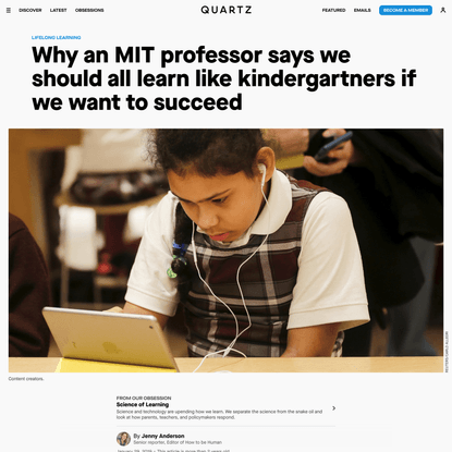 Why an MIT professor says we should all learn like kindergartners if we want to succeed