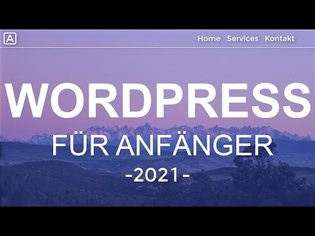 Wordpress Website Erstellen -2021- Tutorial in 21 EINFACHEN Schritten | (Deutsch|German)
