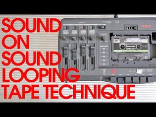 How to do Sound on Sound Looping with Cassette and Tape Recorders