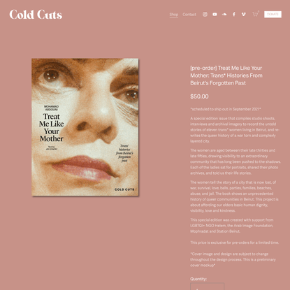 [pre-order] Treat Me Like Your Mother: Trans* Histories From Beirut’s Forgotten Past — Cold Cuts Magazine