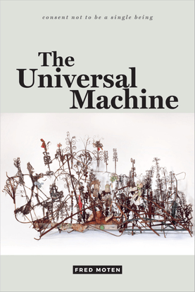 fred-moten-the-universal-machine-consent-not-to-be-a-single-being.pdf