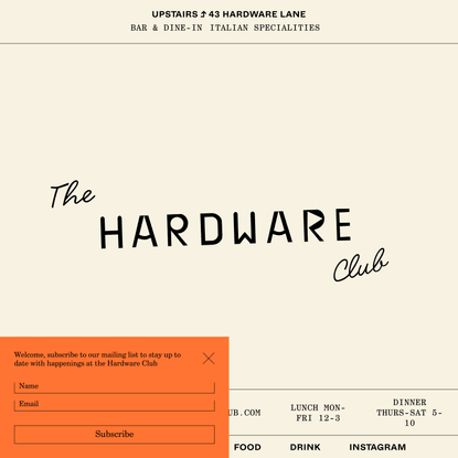 The Hardware Club - Upstairs – BAR &amp; DINE-IN ITALIAN SPECIALITIES