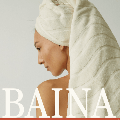 Shop Baina / Home of 100% Organic Cotton Towels